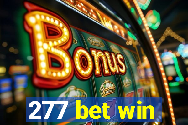 277 bet win